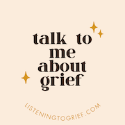 Listening to Grief