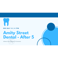 2019 May After 5 - Amity Street Dental