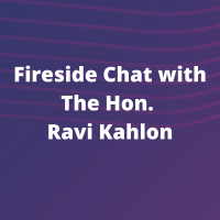 Fireside Chat with The Hon. Ravi Kahlon