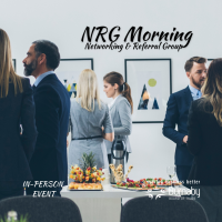 2023 - NRG Morning (Networking & Referral Group) -February 24 SOLD OUT