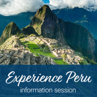 Experience Peru Info Session - Online