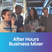 SOLD OUT! After Hours Business Mixer with Prospera Credit Union