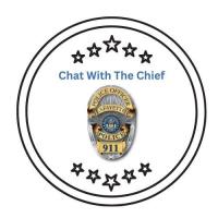 Chat With The Chief - Third Wednesday of Every Month!