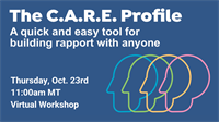 The C.A.R.E. Profile - a quick & easy tool for building rapport with anyone