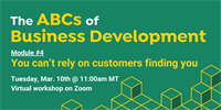 The ABCs of BD: You can't rely on customers finding you