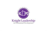 Knight Leadership and Professional Development Knight Leadership and Professional Development