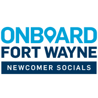 Onboard Fort Wayne Newcomer Social