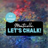 Join us for the 3rd Annual Monticello, Let’s Chalk Event!