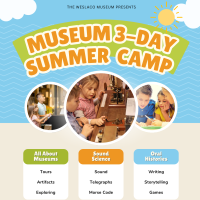 Weslaco Museum 3-Day Summer Camp!