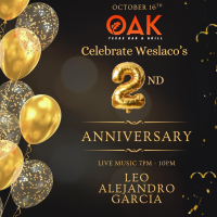 Celebrate Oak Weslaco's 2nd Anniversary! Live Music!