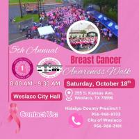 5th Annual Breast Cancer Awareness Walk hosted by Hidalgo County Pct. 1 and the City of Weslaco