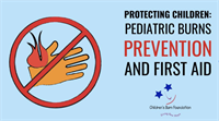 Institute for Childhood Preparedness in Partnership with the Children's Burn Foundation Releases Free Pediatric Burns Prevention and First Aid Course
