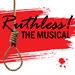 Ruthless! the Musical