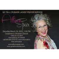 Go Tell Crusade Ladies' Prayer Service with Allison Speer