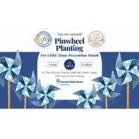 Pinwheel Planting for Child Abuse Prevention Month
