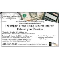 Family Wealth Group Presents - The Impact of the Rising Federal Interest Rate on your Pension