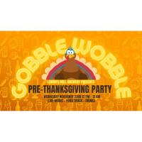 Gobble Wobble - Thanksgiving EVE party at Lemons Mill