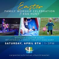 Family Worship Celebration and Easter Egg Hunt