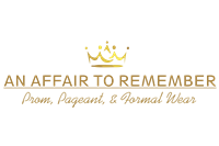 An Affair To Remember Prom, Pageant & Formal Wear