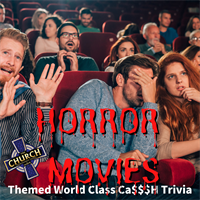 SPOOKY ONE NIGHT ONLY "Horror Movies" Themed World Class CA$$H Trivia
