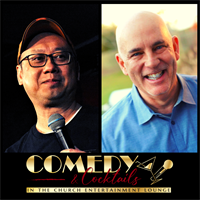 Comedy & Cocktails with Bill Chiang and Bob Marsdale!