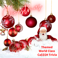 ONE Night ONLY - CHRISTMAS Themed World Class Ca$$H Trivia!