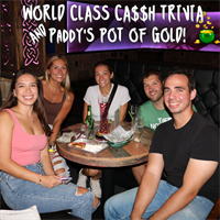 World Class Cash Trivia and Paddy's Pot of Gold