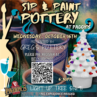 Sip & Paint Pottery "Light Up Tree" at Paddy's on Wednesday, October 16th!