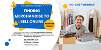 Finding Merchandise to Sell Online Webinar (E-Commerce Series)