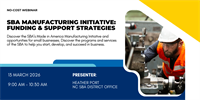 SBA Manufacturing Initiative: Funding & Support Strategies Webinar