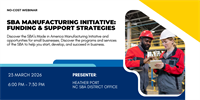 SBA Manufacturing Initiative: Funding & Support Strategies Webinar