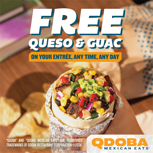 Did we mention... Free Queso & Guac on Entrees?