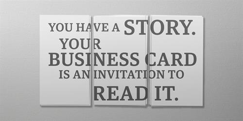 Tell your story; start it with your business card!
