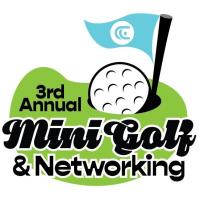 3rd Annual Mini Golf & Networking