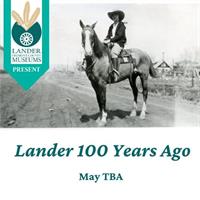 "Lander 100 Years Ago - 1924"