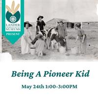 Being a Pioneer Kid