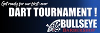 Bullseye Barbershop: First Annual Dart Tournament