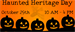 Haunted Heritage Day