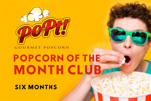 Popcorn of the month club -3, 6, 9 or 12 month options
