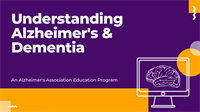 Alzheimer's Association: Understanding Alzheimer's & Dementia