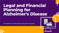 Alzheimer's Association: Legal & Financial Planning for Alzheimer's Disease