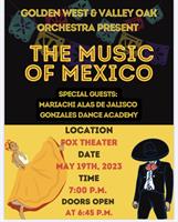 Visalia Fox Theatre: The Music of Mexico presented by Golden West High School & Valley Oak Orchestra