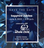 The Whole Child's Sapphire Jubilee 65th Annversary