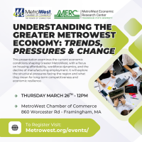 Understanding the Greater MetroWest Economy: Trends, Pressures & Change