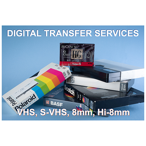Digital Transfer Service for VHS & 8mm video