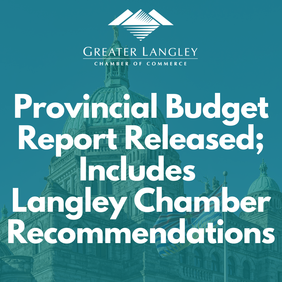 BC Finance Committee Releases Recommendations for Province, Includes Several Langley Chamber Priorities