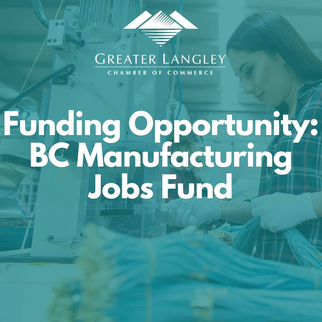 Funding for Manufacturers - BC Manufacturing Job Fund Expanded to Include Langley