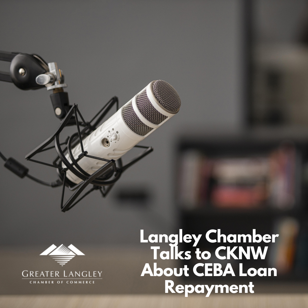 Langley Chamber On CKNW Radio Talking CEBA Loan Repayment Deadline