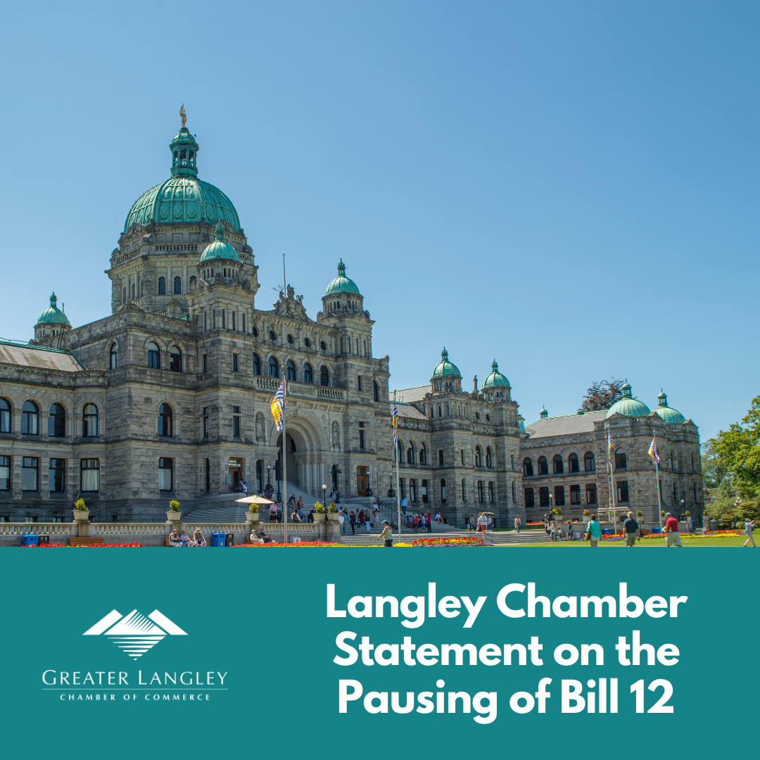 Langley Chamber Statement on the Pause of Bill 12: A Positive Step Forward
