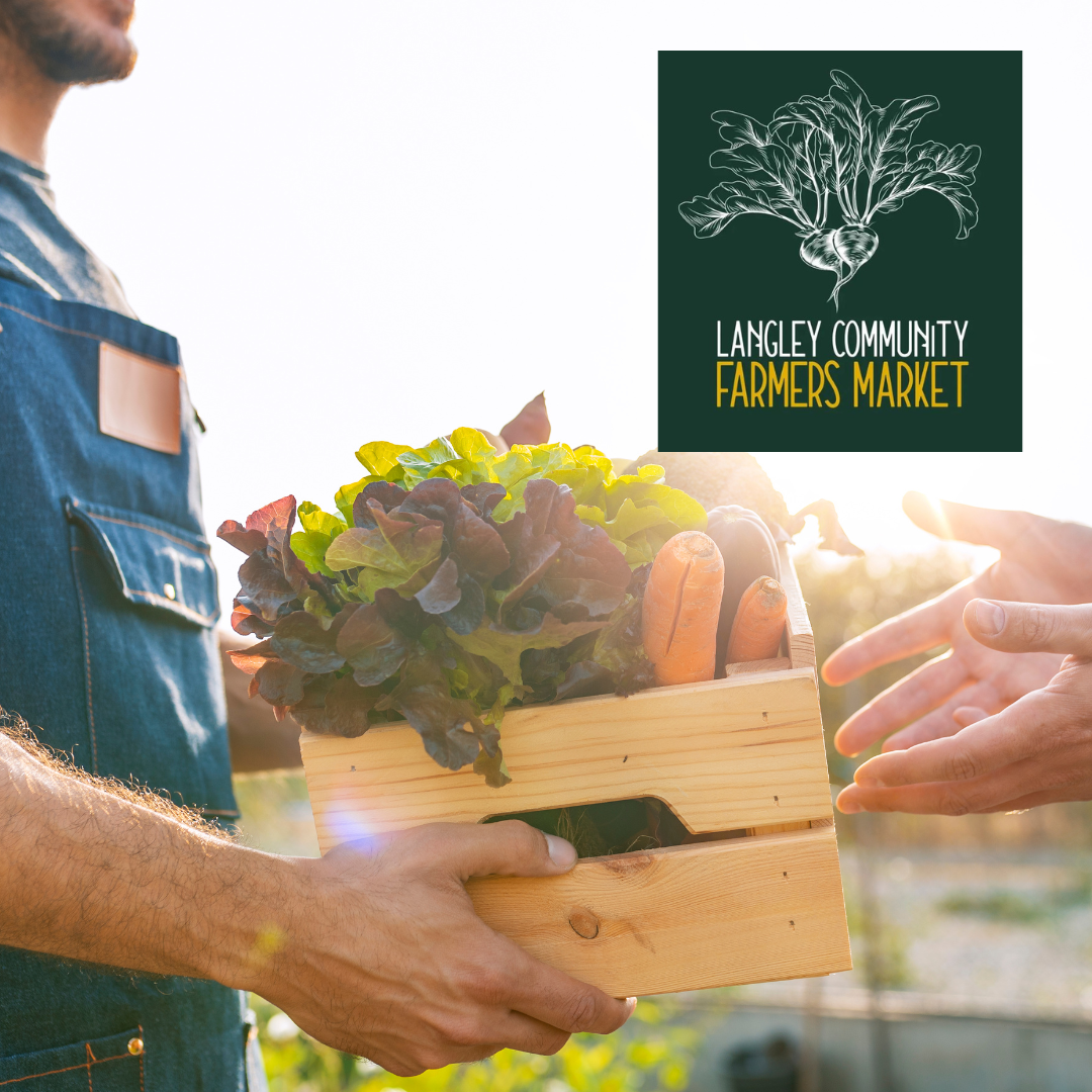 Langley Community Farmers Market returns June 5 Langley Community Farmers Market returns June 5